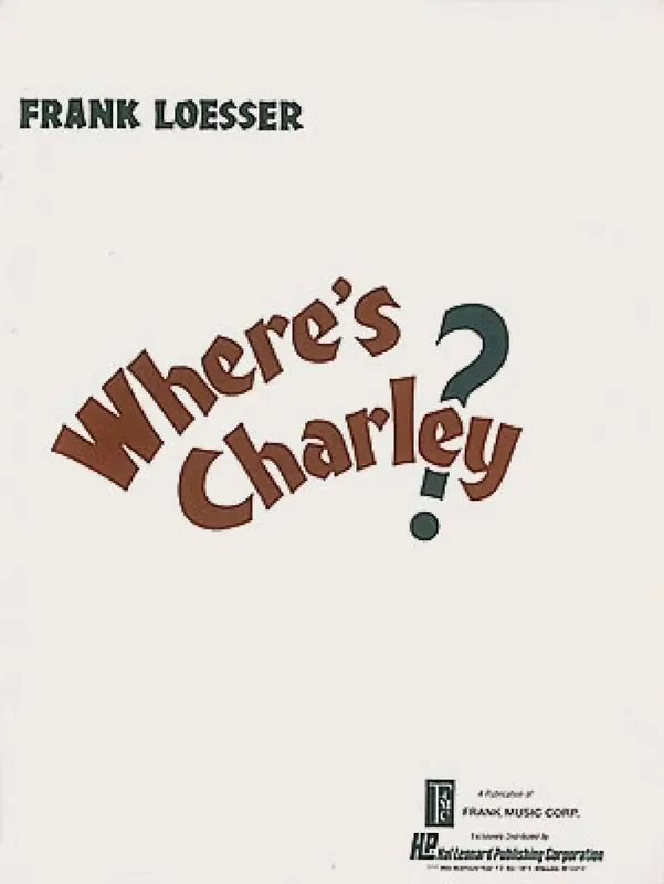 Frank Loesser Where‘s Charley? Gesang Solo
