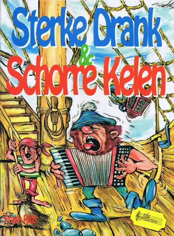 Frank Rich Sterke Drank & Schorre Kelen Klavier, Gesang, Gitarre (Songbooks)