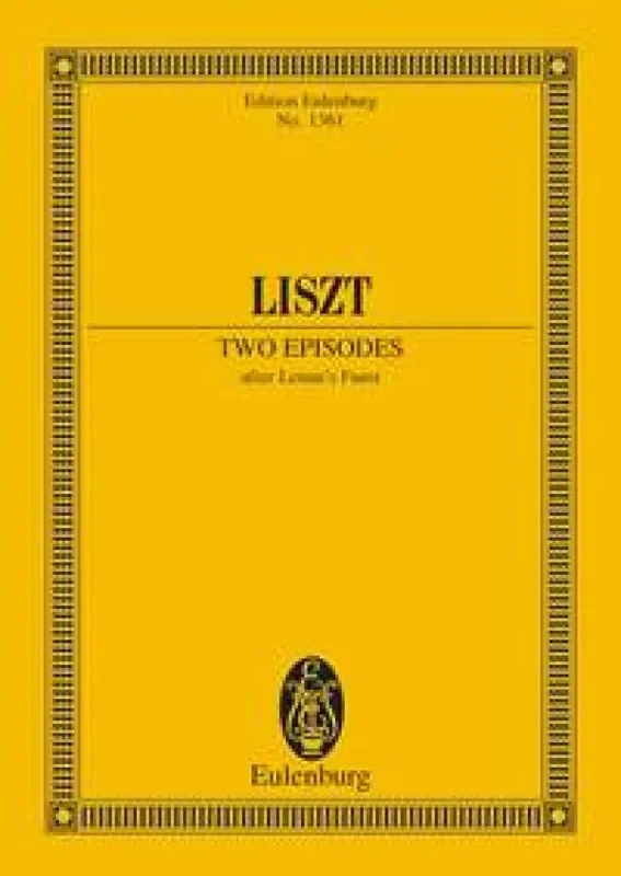 Franz Liszt Two Episodes After Lenau‘s ‘Faust‘ Orchester