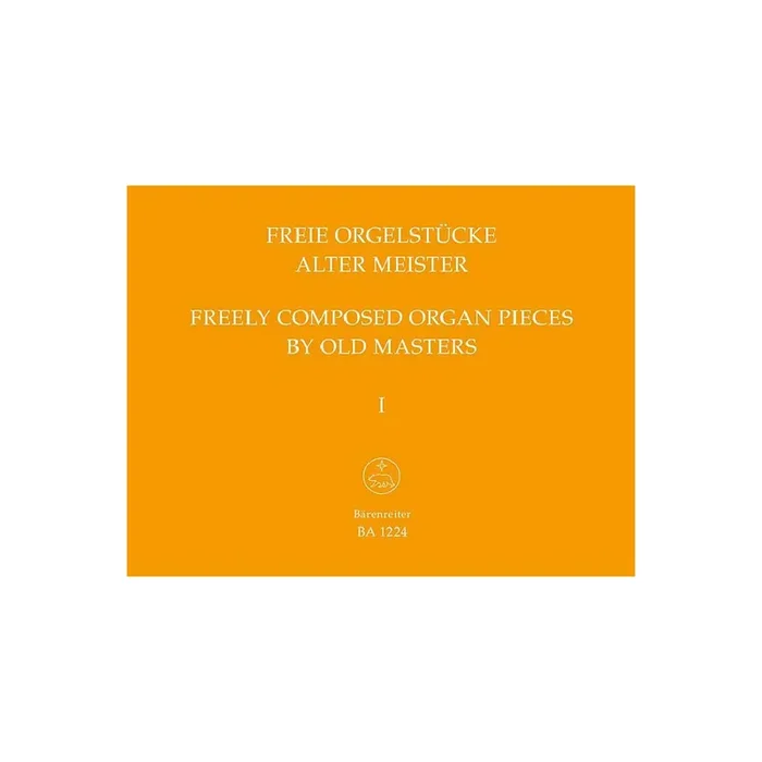 Freie Orgelstücke alter Meister Band 1