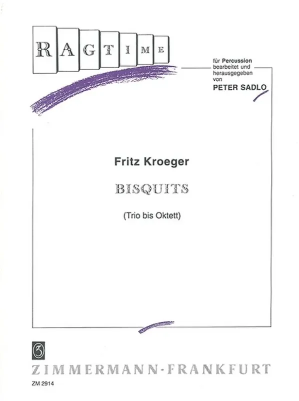 Fritz Kroeger Bisquits (Arr. Peter Sadlo) Percussion Ensemble