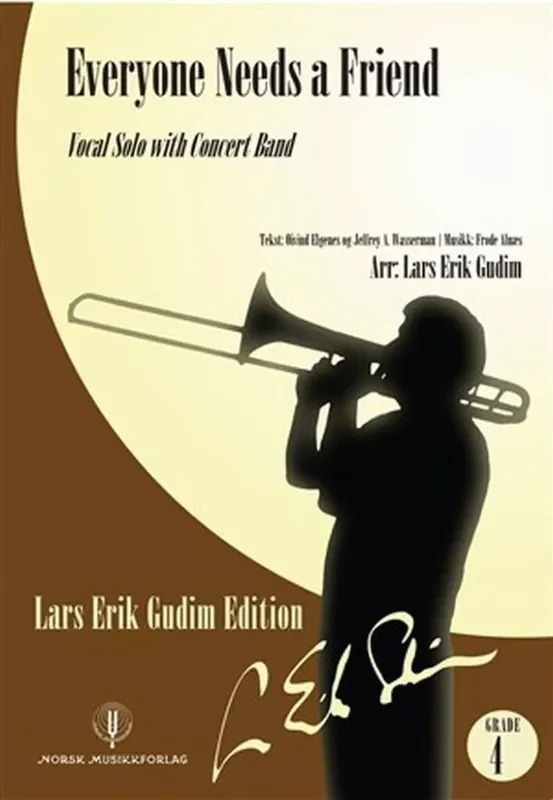 Frode Alnaes Everyone Needs a Friend (Arr. Lars Erik Gudim) Blasorchester mit Solo
