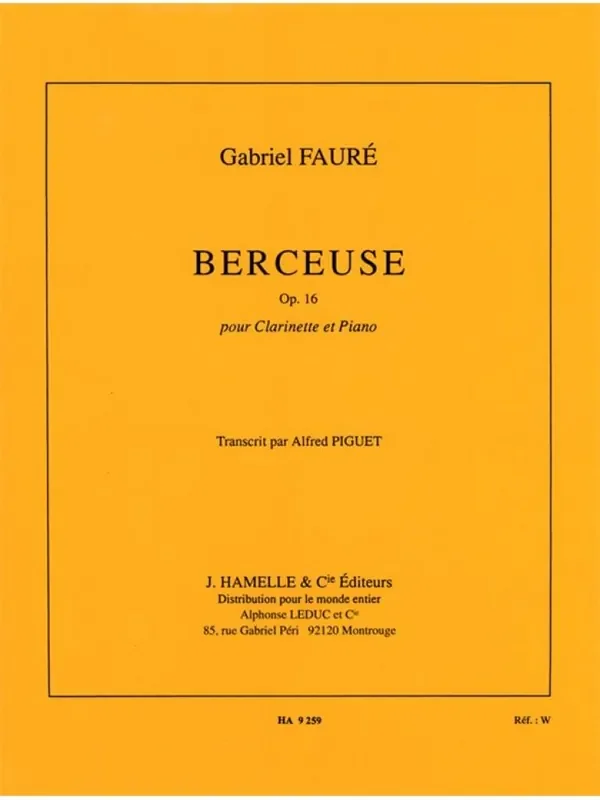 Gabriel Fauré Berceuse Op.16 pour clarinette et piano Klarinette mit Begleitung