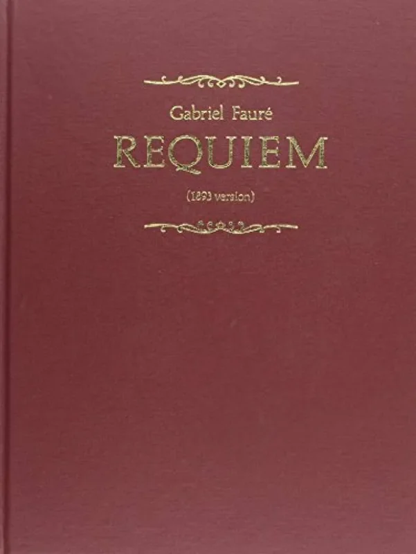 Gabriel Fauré Requiem Gemischter Chor mit Begleitung