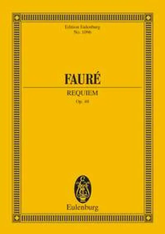 Gabriel Fauré Requiem Op 48 Gemischter Chor mit Begleitung