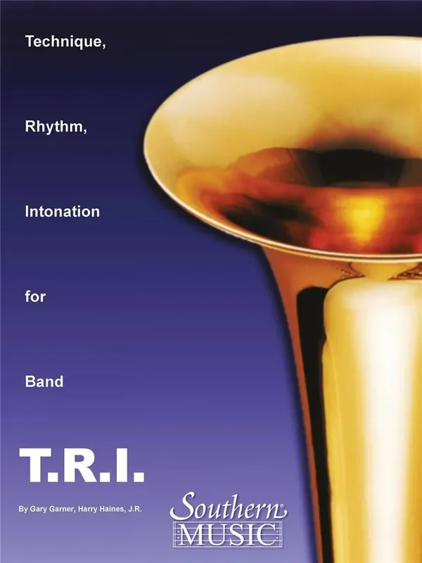 Garner, Haines and Mcentyre T.R.I. (Technique Rhythm Intonation) Blasorchester