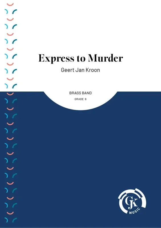 Geert Jan Kroon Express to Murder Brass Band