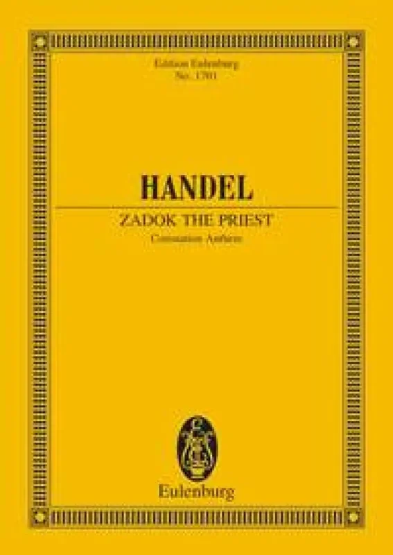 Georg Friedrich Händel Zadok The Priest – Coronation Anthem Gemischter Chor mit Ensemble