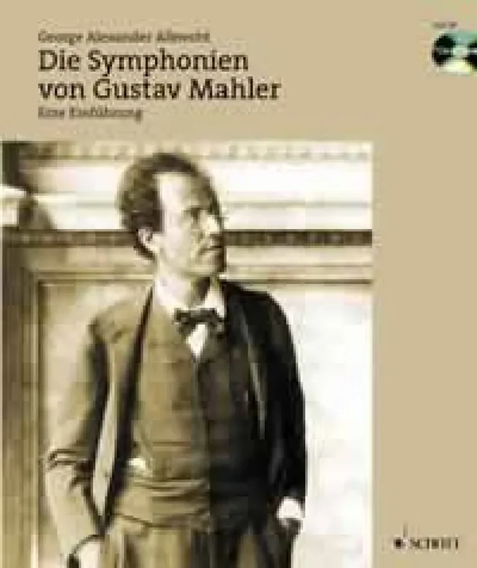George Alexander Albrecht Die Symphonien von Gustav Mahler