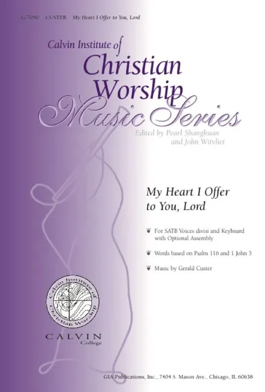 Gerald Custer My Heart I Offer to You, Lord Gemischter Chor mit Klavier/Orgel