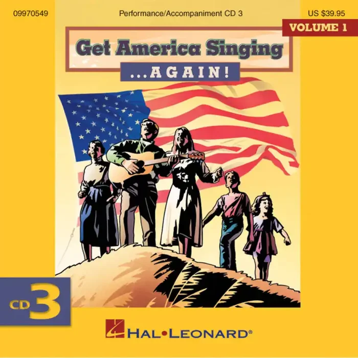 Get America Singing … Again! Vol 1 CD Three
