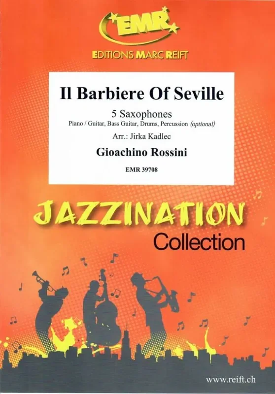 Gioacchino Rossini Il Barbiere Of Seville (Arr. Jirka Kadlec) Saxophon Ensemble