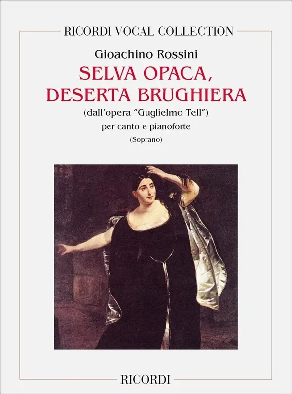 Gioachino Rossini Guglielmo Tell Selva Opaca Deserta Brughiera Gesang mit Klavier