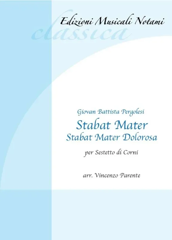 Giovan Battista Pergolesi Stabat Mater (Arr. Vincenzo Parente) Horn Ensemble