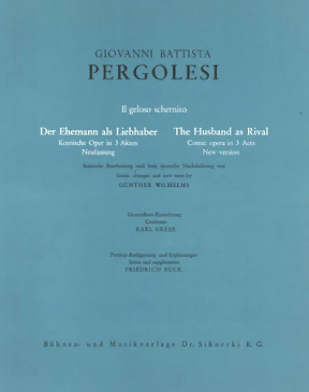 Giovanni Battista Pergolesi Der Ehemann als Liebhaber (Il geloso schernito) (Arr. Günther Wilhelms) Gemischter Chor mit Ensemble