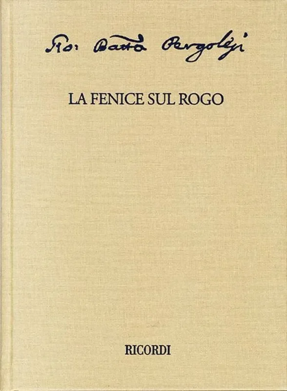 Giovanni Battista Pergolesi La Fenice sul Rogo Gemischter Chor mit Begleitung