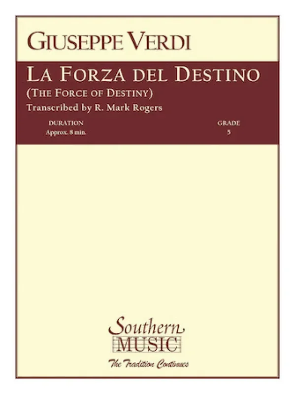 Giuseppe Verdi La Forza Del Destino (Arr. R. Mark Rogers) Blasorchester