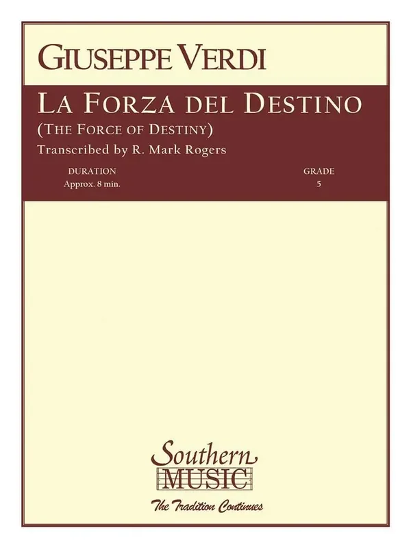 Giuseppe Verdi La Forza Del Destino (Arr. R. Mark Rogers) Blasorchester