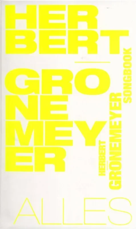 Gronemeyer Herbert Grönemeyer Alles Melodie, Text, Akkorde