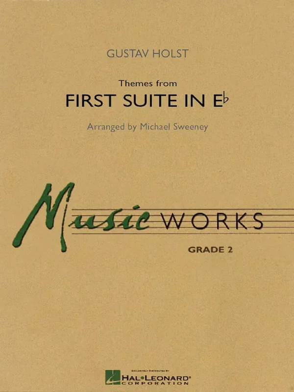 Gustav Holst Themes from First Suite in E-flat (Arr. Michael Sweeney) Blasorchester
