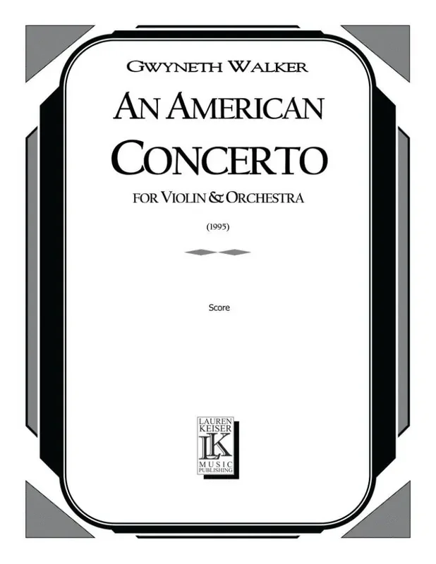 Gwyneth Walker An American Concerto for Violin and Orchestra Orchester mit Solo