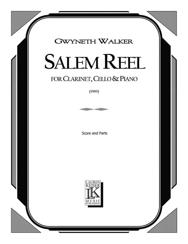 Gwyneth Walker Salem Reel for Clarinet, Cello and Piano Kammerensemble