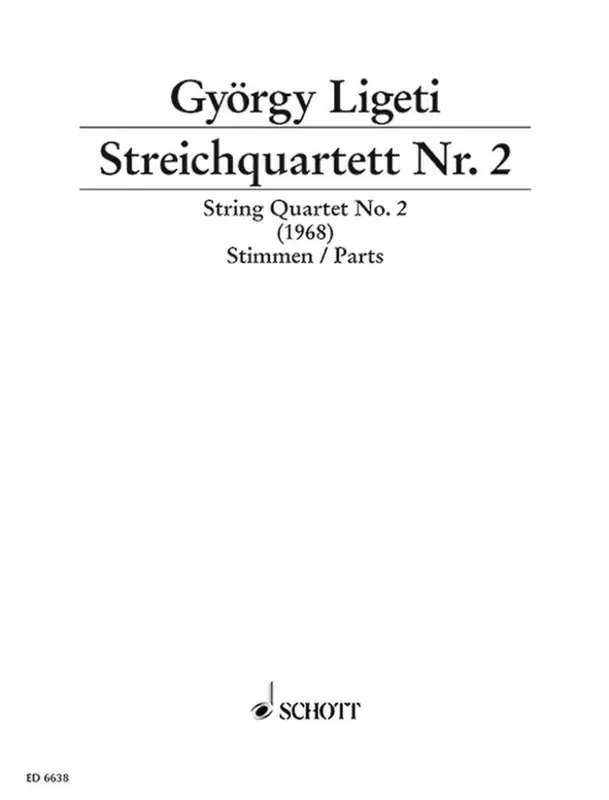 György Ligeti String Quartet No. 2 (1968) Streichquartett