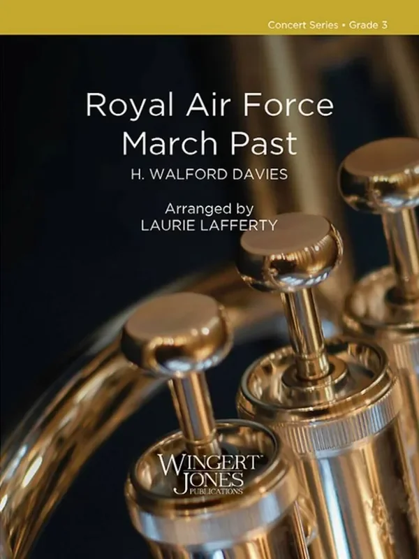 H. Walford Davies Royal Air Force March Past (Arr. Laurie Lafferty) Blasorchester