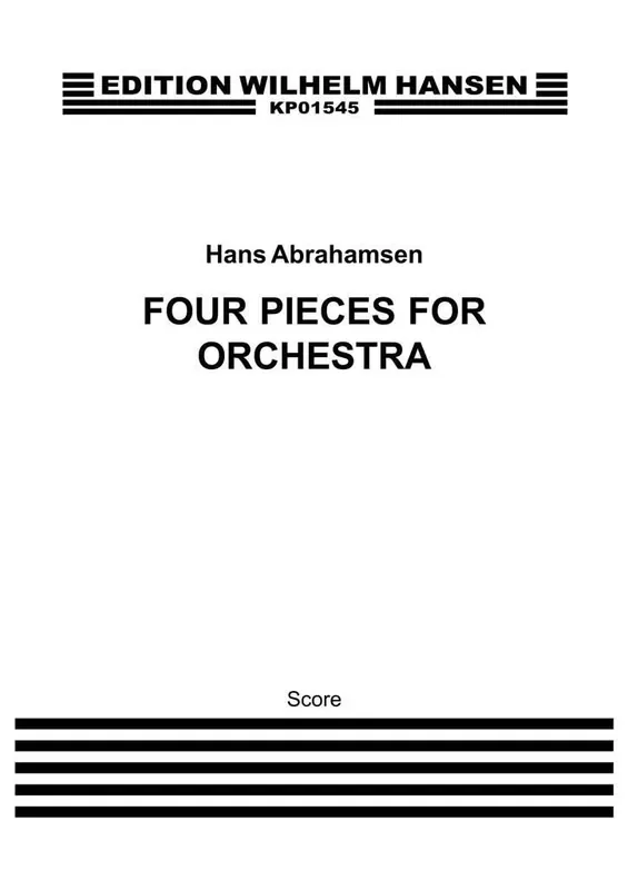 Hans Abrahamsen Four Pieces For Orchestra Orchester