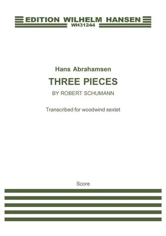 Hans Abrahamsen Three Pieces By Robert Schumann Bläserensemble
