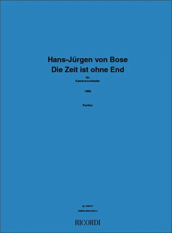 Hans-Jürgen von Bose Die Zeit Ist Ohne End Orchester mit Gesang