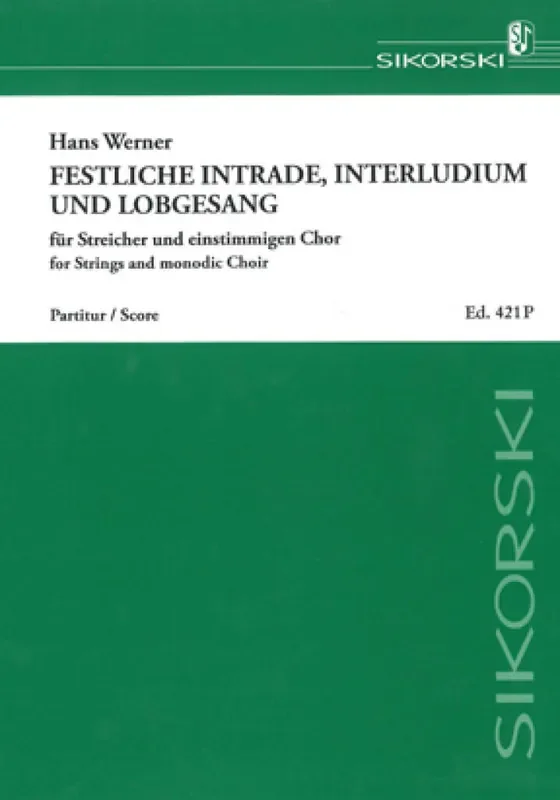 Hans Werner Festliche Intrade, Interludium und LobVocal Gemischter Chor mit Ensemble