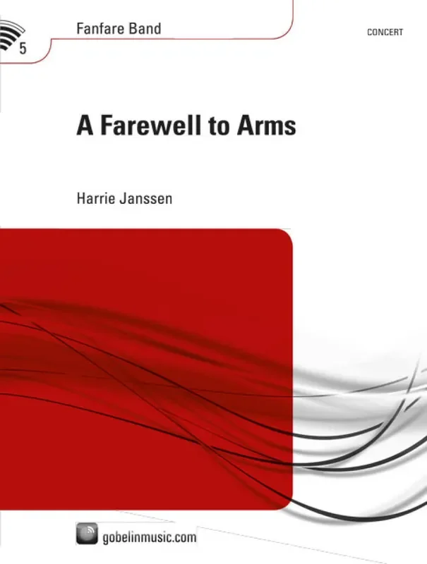 Harrie Janssen A Farewell to Arms Fanfarenorchester