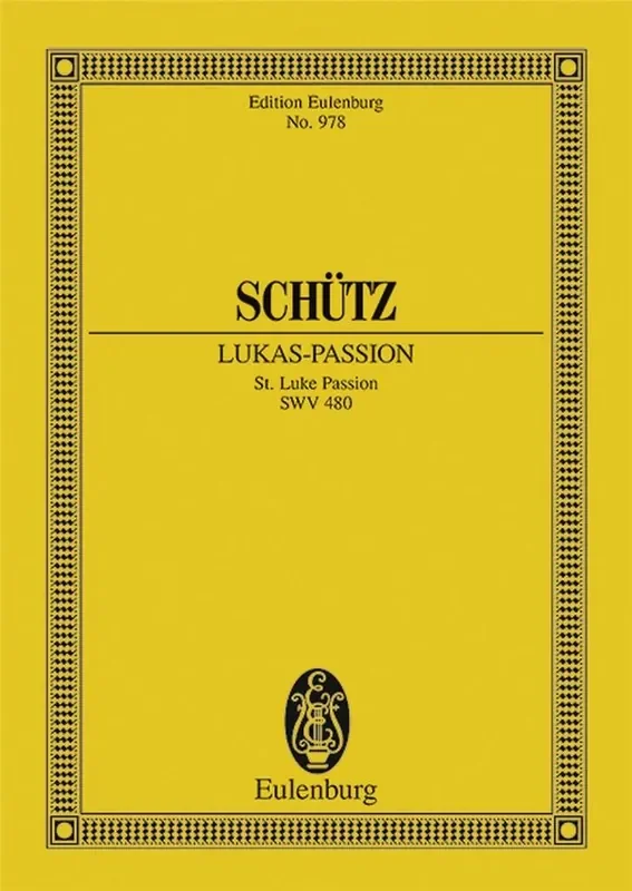 Heinrich Schütz St. Luke Passion SWV 480 Gemischter Chor mit Begleitung