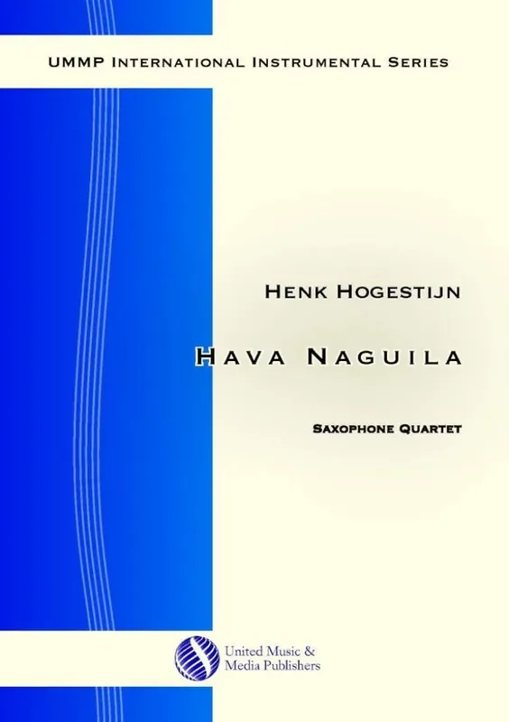 Henk Hogestein Hava Naguila for Saxophone Quartet Saxophon Ensemble