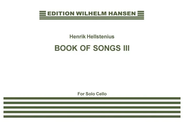 Henrik Hellstenius Book Of Songs III Cello Solo
