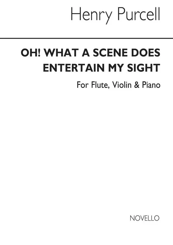 Henry Purcell Oh What A Scene Does Entertain My Sight Kammerensemble