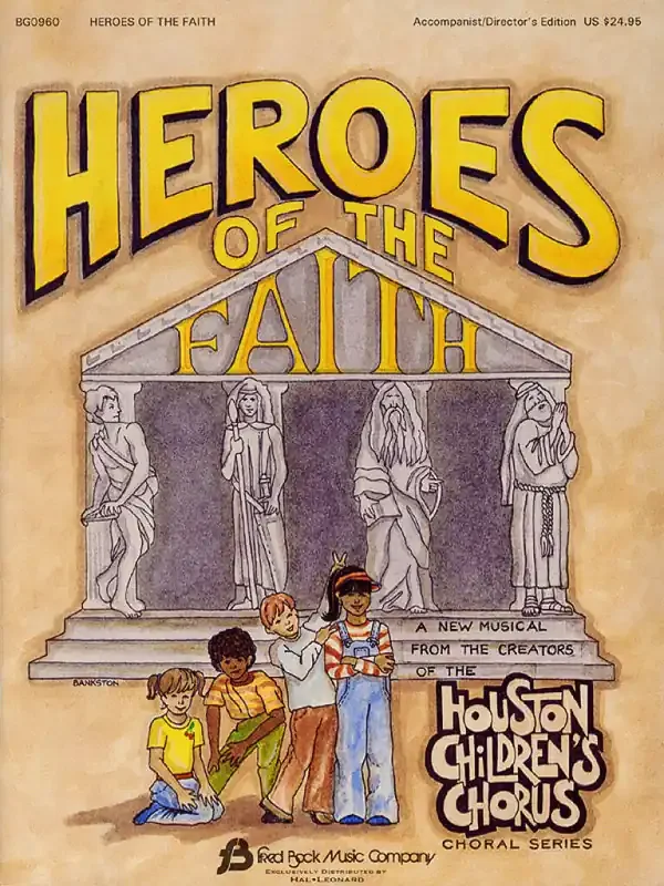 Heroes of the Faith (Sacred Children‘s Musical) Kinderchor