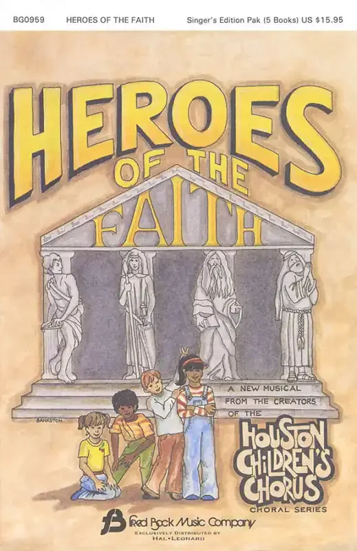 Heroes of the Faith (Sacred Children‘s Musical) Kinderchor