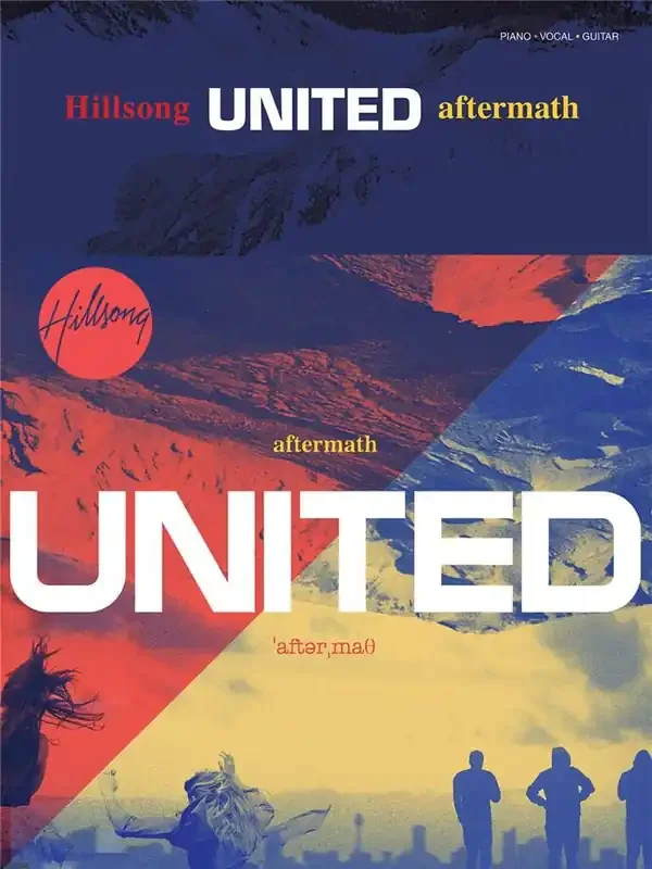 Hillsong United Hillsong United – Aftermath Klavier, Gesang, Gitarre (Songbooks)
