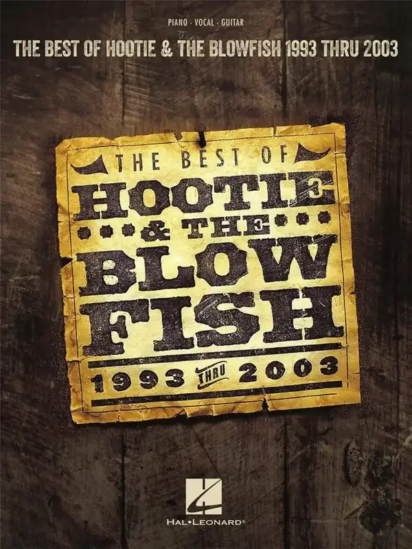 Hootie & The Blowfish The Best of Hootie & The Blowfish 1993 Thru 2003 Klavier, Gesang, Gitarre (Songbooks)