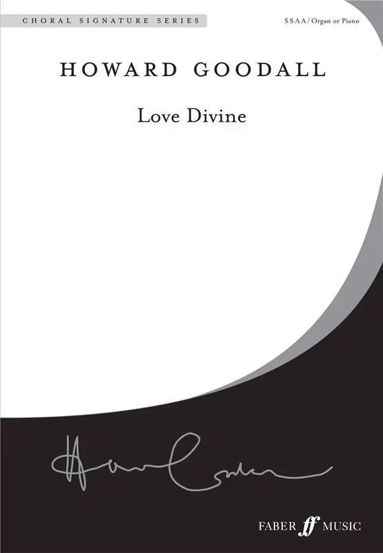 Howard Goodall Love divine Frauenchor mit Begleitung