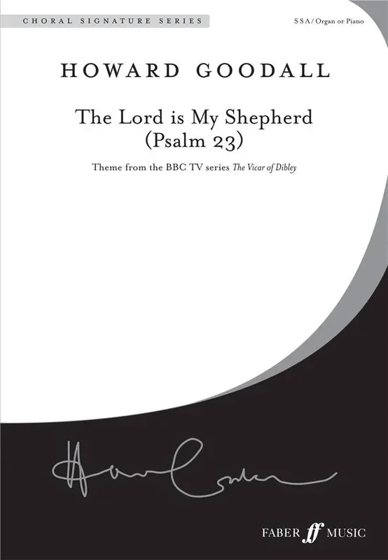 Howard Goodall The Lord is my shepherd Frauenchor mit Begleitung