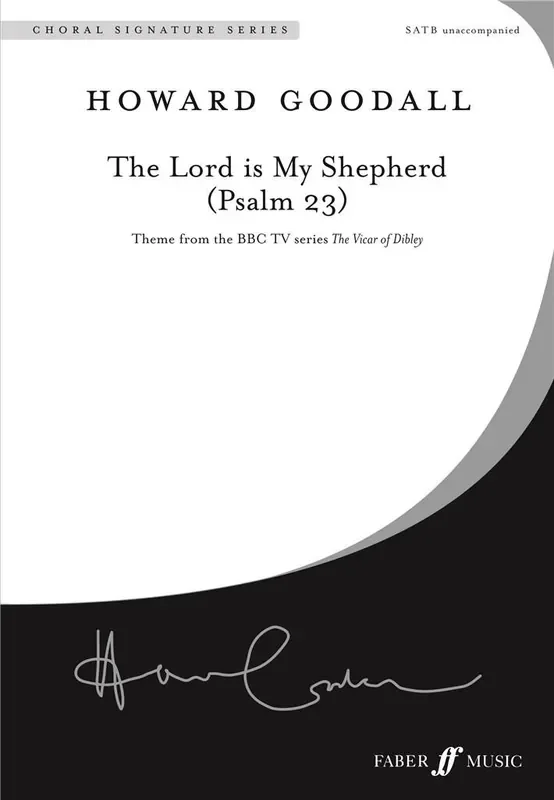 Howard Goodall The Lord is my shepherd Gemischter Chor mit Begleitung