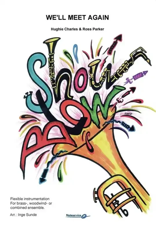 Hughie Charles We‘ll Meet Again – Flex 5 ShowBlow (Arr. Inge Sunde) Blasorchester