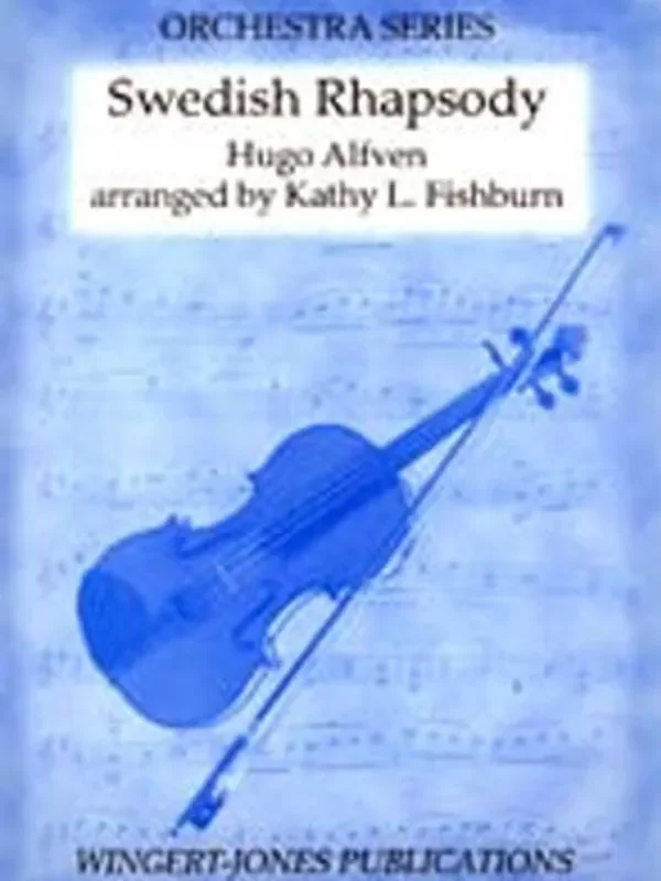 Hugo Alfven Swedish Rhapsody (Arr. Kathy L. Fishburn) Streichorchester