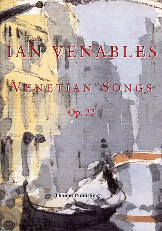 Ian Venables Venetian Songs Op. 22 Gesang mit Klavier