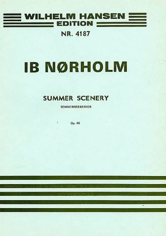 Ib Norholm Summer Scenery Op. 40 Gemischter Chor mit Ensemble