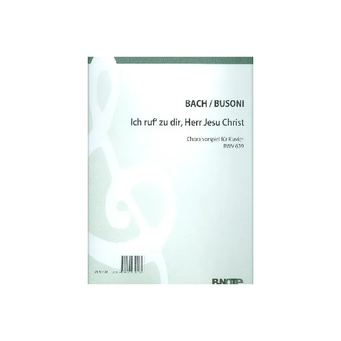 Ich ruf zu dir Herr Jesu Christ BWV639