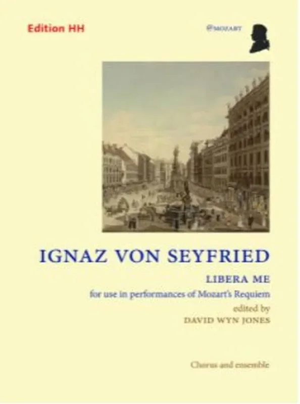 Ignaz Xaver von Seyfried Libera me Gemischter Chor mit Ensemble